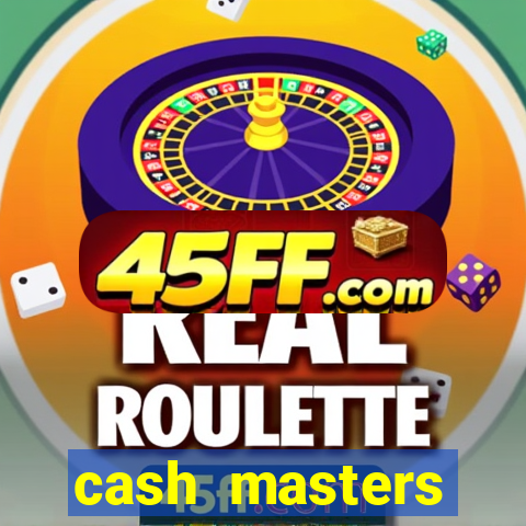cash masters dinheiro infinito